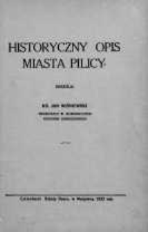 Historyczny opis miasta Pilicy