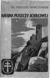 Kraina Puszczy Jodłowej : (G&oacute;ry Świętokrzyskie)