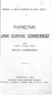 Pamiętnik Jana Olrycha Szanieckiego wydał, wstępem i przypisami opatrzył Marceli Handelsman.