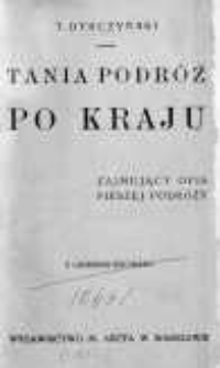 Tania podróż po kraju : zajmujący opis pieszej podróży