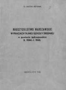 Nauczycielstwo warszawskie w pracach tajnej szkoły średniej w powiecie jędrzejowskim X 1944 - I 1945