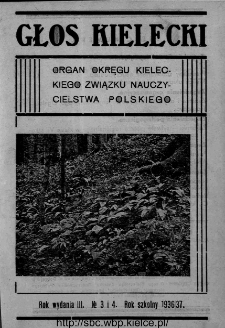 Głos Kielecki : organ Okręgu Kieleckiego Związku Nauczycielstwa Polskiego : bezpłatny dodatek do "Głosu Nauczycielskiego" 1936, R. 3, nr 3-4