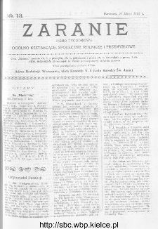 Zaranie : pismo tygodniowe og&oacute;lno-kształcące, społeczne, rolnicze i przemysłowe 1913, nr 13