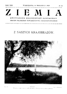 Ziemia : dwutygodnik krajoznawczy ilustrowany 1928, R.XIII, nr 18