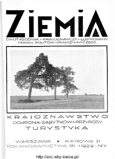 Ziemia : dwutygodnik krajoznawczy ilustrowany 1929, R.XIV, nr 6