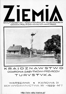 Ziemia : dwutygodnik krajoznawczy ilustrowany 1929, R.XIV, nr 7