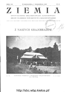 Ziemia : dwutygodnik krajoznawczy ilustrowany 1927, R.XII, nr 17