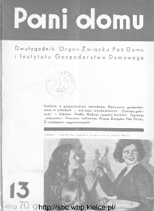 Pani Domu : dwutygodnik poświęcony organizacji gospodarstwa domowego : organ Instytutu Gospodarstwa Domowego : organ Związku Pań Domu, 1935, nr 13