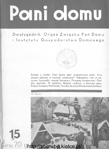 Pani Domu : dwutygodnik poświęcony organizacji gospodarstwa domowego : organ Instytutu Gospodarstwa Domowego : organ Związku Pań Domu, 1935, nr 15