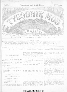 Tygodnik Mód i Powieści : z dodatkiem illustrowanym ubrań i robót kobiecych 1886, nr 12