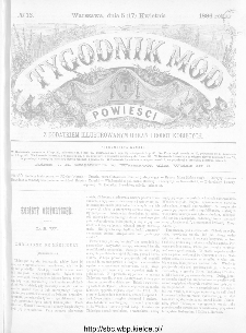 Tygodnik Mód i Powieści : z dodatkiem illustrowanym ubrań i robót kobiecych 1886, nr 16