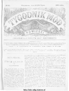 Tygodnik Mód i Powieści : z dodatkiem illustrowanym ubrań i robót kobiecych 1886, nr 30
