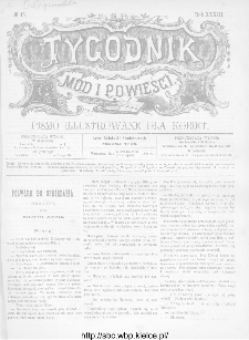 Tygodnik Mód i Powieści : z dodatkiem illustrowanym ubrań i robót kobiecych 1891, R.XXXIII, nr 45