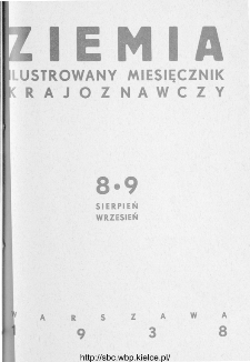 Ziemia : ilustrowany miesięcznik krajoznawczy 1938, R.XXVIII, nr 8-9