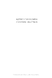 Kobiety niezłomne ziemi świętokrzyskiej : wspomnienia, biografie.