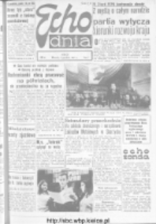 Echo Dnia : dziennik RSW "Prasa-Książka-Ruch" 1971, R.1, nr 6