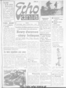 Echo Dnia : dziennik RSW "Prasa-Książka-Ruch" 1972, R.2, nr 82