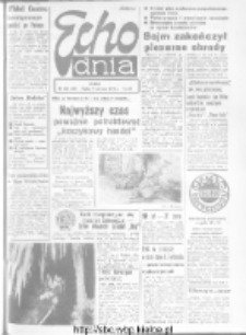 Echo Dnia : dziennik RSW "Prasa-Książka-Ruch" 1972, R.2, nr 138