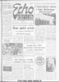 Echo Dnia : dziennik RSW "Prasa-Książka-Ruch" 1972, R.2, nr 243