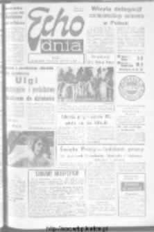 Echo Dnia : dziennik RSW "Prasa-Książka-Ruch" 1973, R.3, nr 127