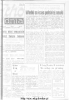 Echo Dnia : dziennik RSW "Prasa-Książka-Ruch" 1973, R.3, nr 138