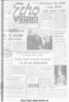 Echo Dnia : dziennik RSW "Prasa-Książka-Ruch" 1973, R.3, nr 176