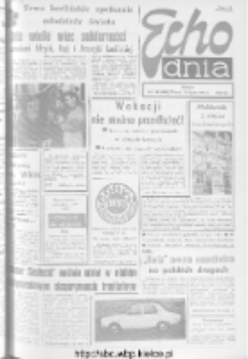 Echo Dnia : dziennik RSW "Prasa-Książka-Ruch" 1973, R.3, nr 182
