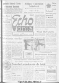 Echo Dnia : dziennik RSW "Prasa-Książka-Ruch" 1973, R.3, nr 188