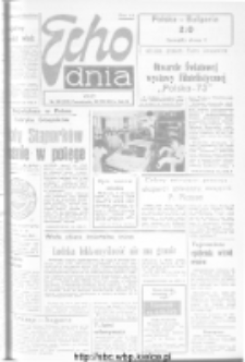 Echo Dnia : dziennik RSW "Prasa-Książka-Ruch" 1973, R.3, nr 199