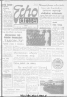 Echo Dnia : dziennik RSW "Prasa-Książka-Ruch" 1973, R.3, nr 229
