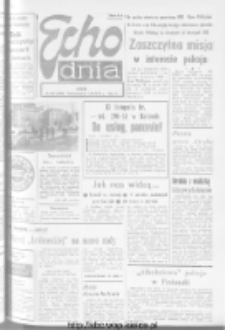 Echo Dnia : dziennik RSW "Prasa-Książka-Ruch" 1973, R.3, nr 265