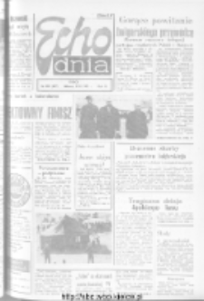 Echo Dnia : dziennik RSW "Prasa-Książka-Ruch" 1973, R.3, nr 272