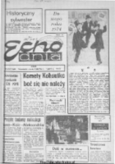 Echo Dnia : dziennik RSW "Prasa-Książka-Ruch" 1974, R.4, nr 1