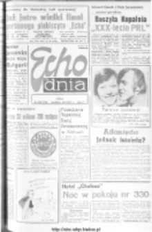 Echo Dnia : dziennik RSW "Prasa-Książka-Ruch" 1974, R.4, nr 290
