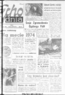 Echo Dnia : dziennik RSW "Prasa-Książka-Ruch" 1974, R.4, nr 303