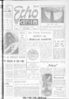 Echo Dnia : dziennik RSW "Prasa-Książka-Ruch" 1975, nr 74