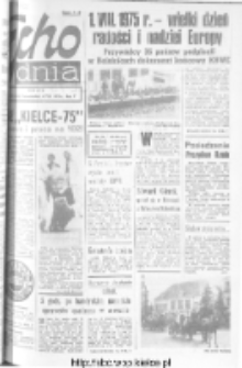 Echo Dnia : dziennik RSW "Prasa-Książka-Ruch" 1975, nr 173