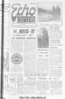Echo Dnia : dziennik RSW "Prasa-Książka-Ruch" 1975, nr 174