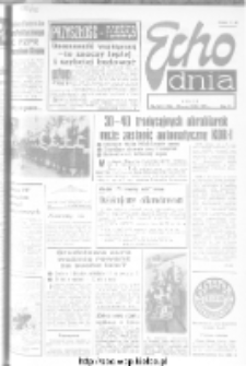 Echo Dnia : dziennik RSW "Prasa-Książka-Ruch" 1975, nr 269