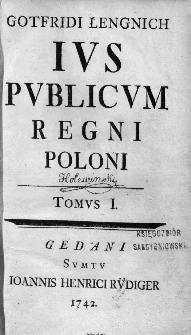 Gotfridi Lengnich Ivs pvblicvm Regni Poloni.