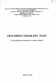 Ekslibrisy Zdzisława Maja : z kolekcji Barbary Katarzyny i Czesława Erberów
