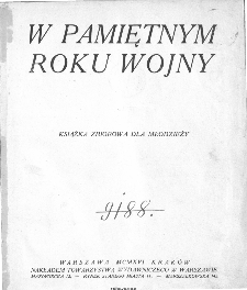 W pamiętnym roku wojny : książka zbiorowa dla młodzieży