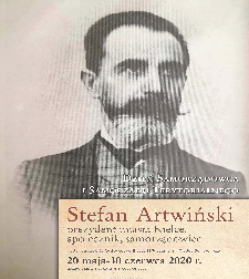 Stefan Artwiński prezydent miasta Kielce, społecznik, samorządowiec. Wystawa ze zbiorów Wojewódzkiej Biblioteki Publicznej im. Witolda Gombrowicza, 20 maja -30 czerwca 2020 r.