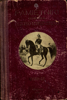 Pamiętniki z roku 1830-1831 ś. p. generała Ignacego Skarbka- Kruszewskiego (herbu Habdank), byłego dowódzcy 5-go pułku ułanów polskich, podczas emigracyi dowódzcy dywizyi lekkiej kawaleryi w wojsku belgijskiem wydane przez córkę Karolinę z Kruszewskich Grabiańską w Krakowie 1890