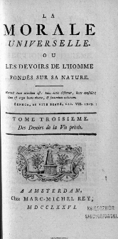 La morale universelle ou les devoirs de l'homme fondés sur sa nature. T. 3, De devoirs de la vie privée