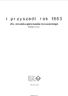 I przyszedł rok 1863. 160 rocznica powstania styczniowego katalog wystawy