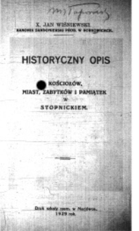 Historyczny opis kościołów, miast, zabytków i pamiątek w stopnickiem