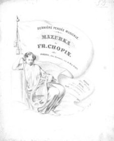 Derni&egrave;re pens&eacute;e musicale : mazurka : op. 68, nr 4